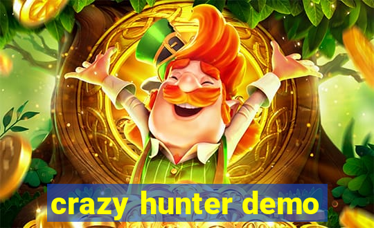 crazy hunter demo